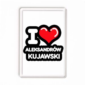 Magnes akrylowy Kocham To Miasto Aleksandrów Kujawski