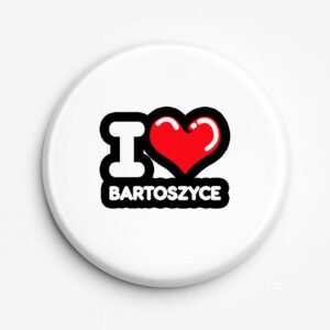 Przypinka pamiątkowa Kocham To Miasto Bartoszyce
