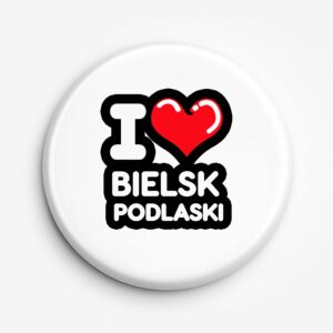 Przypinka pamiątkowa Kocham To Miasto Bielsk Podlaski