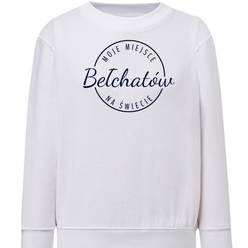 Bluza dziecięca Moje miejsce na świecie Bełchatów