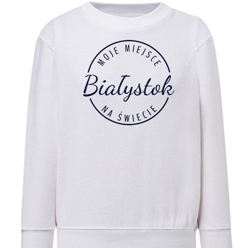 Bluza dziecięca Moje miejsce na świecie Białystok
