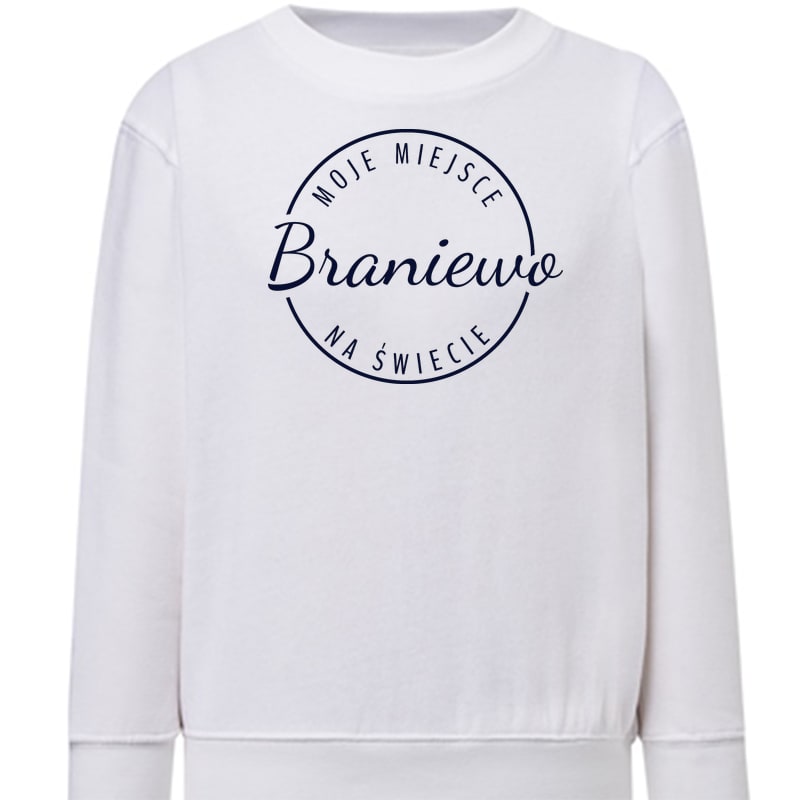 Bluza dziecięca Moje miejsce na świecie Braniewo
