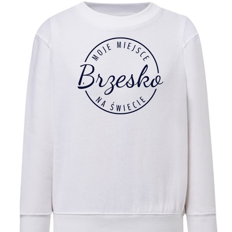 Bluza dziecięca Moje miejsce na świecie Brzesko