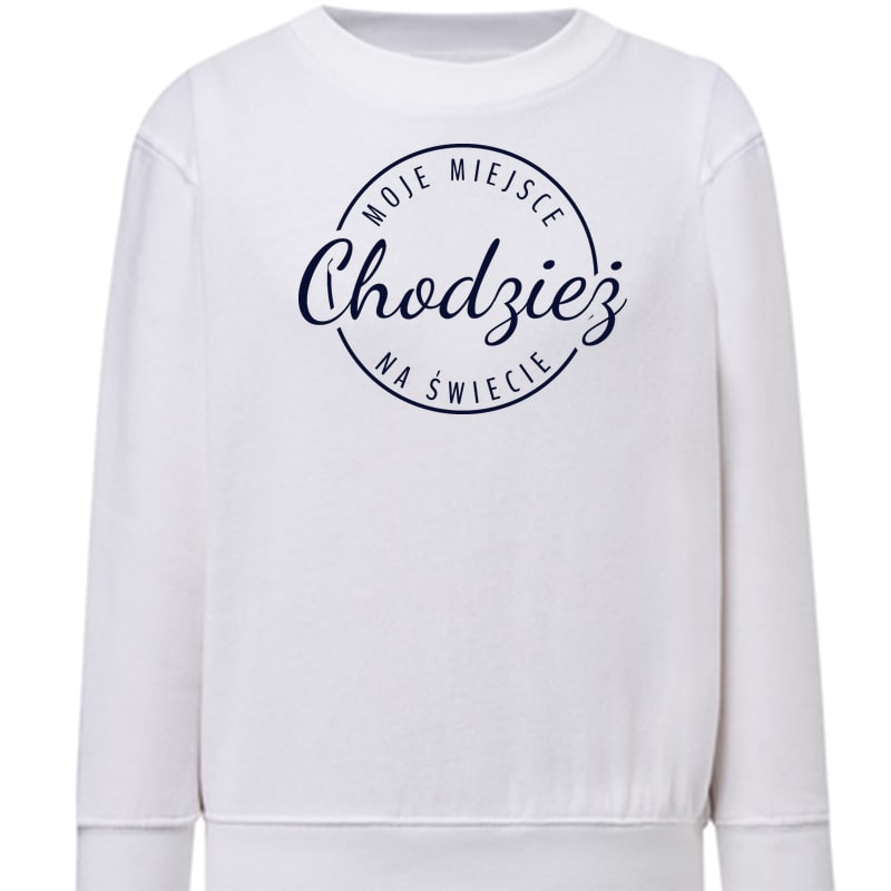 Bluza dziecięca Moje miejsce na świecie Chodzież