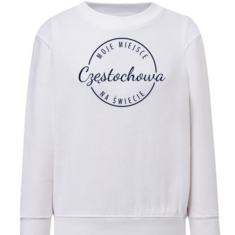 Bluza dziecięca Moje miejsce na świecie Częstochowa