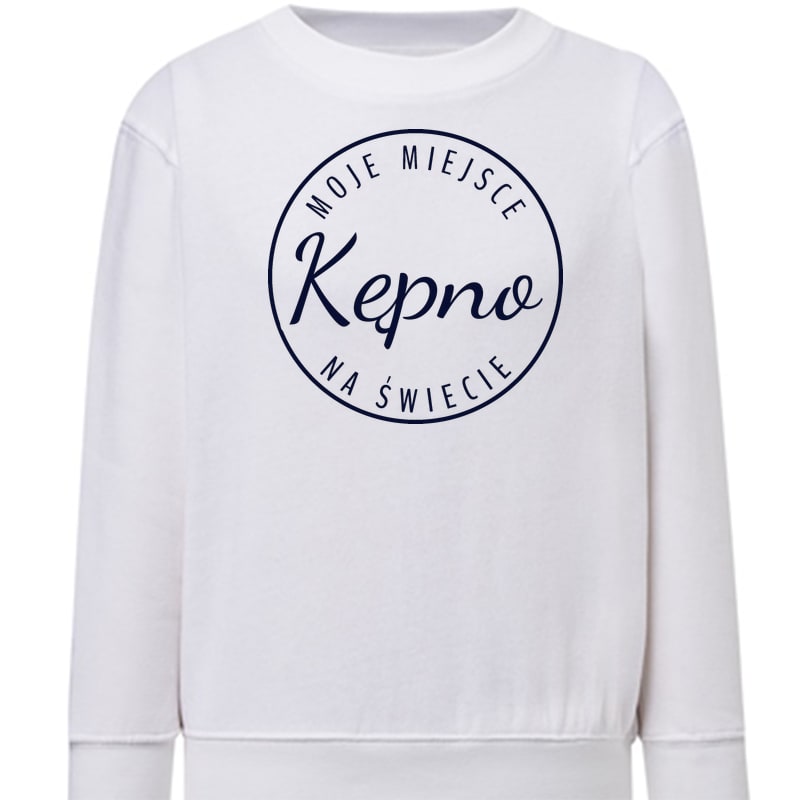Bluza dziecięca Moje miejsce na świecie Kępno