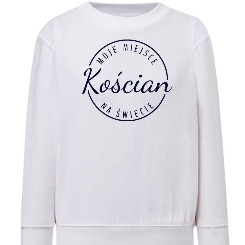 Bluza dziecięca Moje miejsce na świecie Kościan