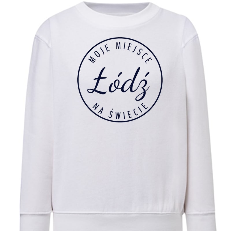 Bluza dziecięca Moje miejsce na świecie Łódź