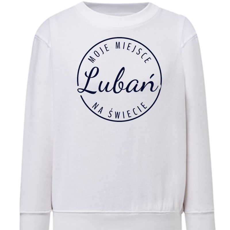 Bluza dziecięca Moje miejsce na świecie Lubań