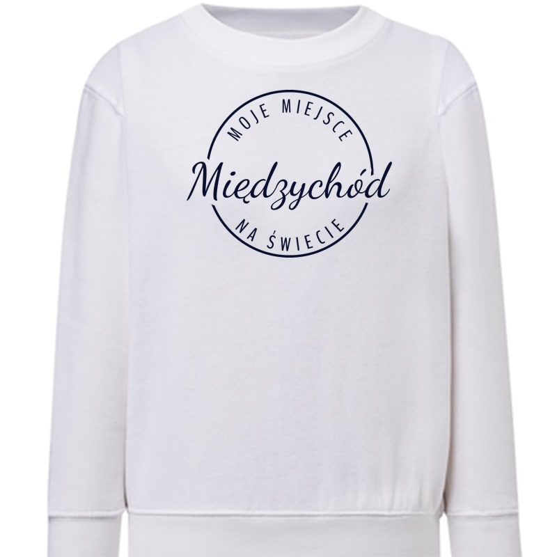 Bluza dziecięca Moje miejsce na świecie Międzychód