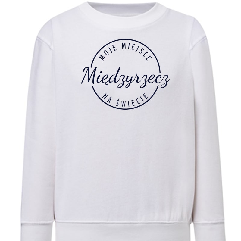 Bluza dziecięca Moje miejsce na świecie Międzyrzecz