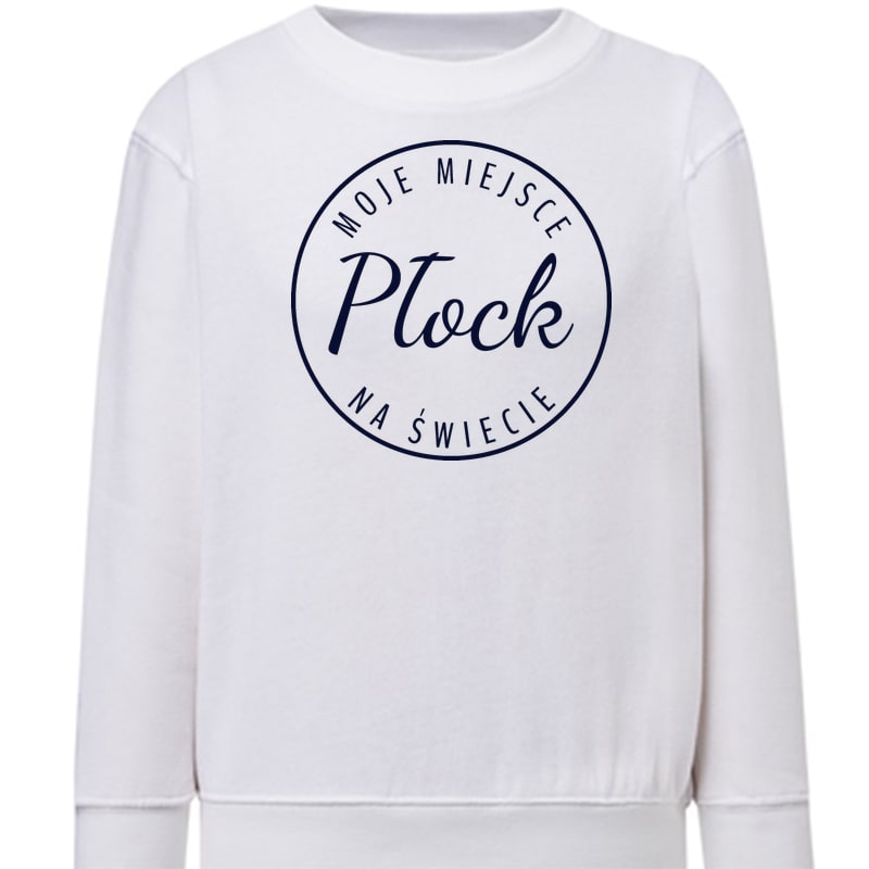 Bluza dziecięca Moje miejsce na świecie Płock