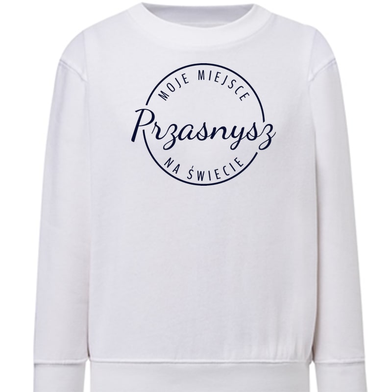 Bluza dziecięca Moje miejsce na świecie Przasnysz