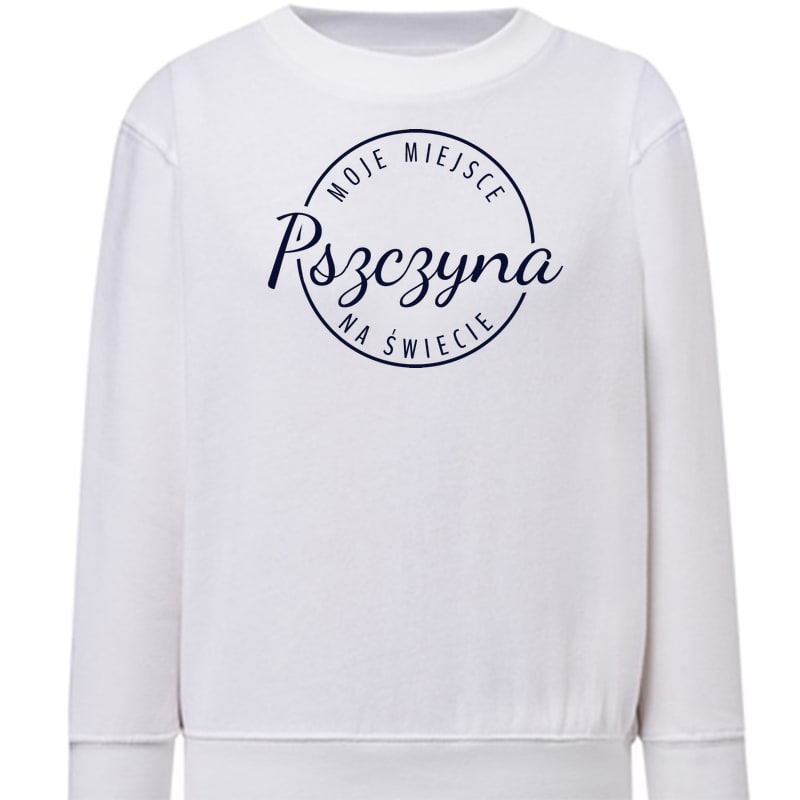 Bluza dziecięca Moje miejsce na świecie Pszczyna