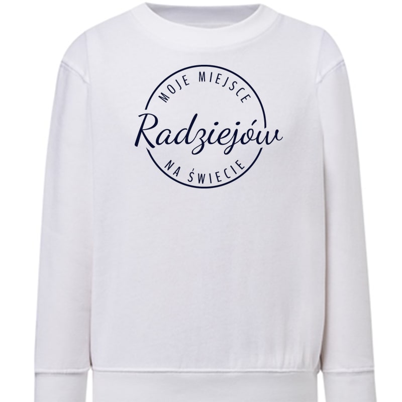 Bluza dziecięca Moje miejsce na świecie Radziejów