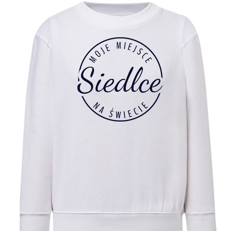 Bluza dziecięca Moje miejsce na świecie Siedlce