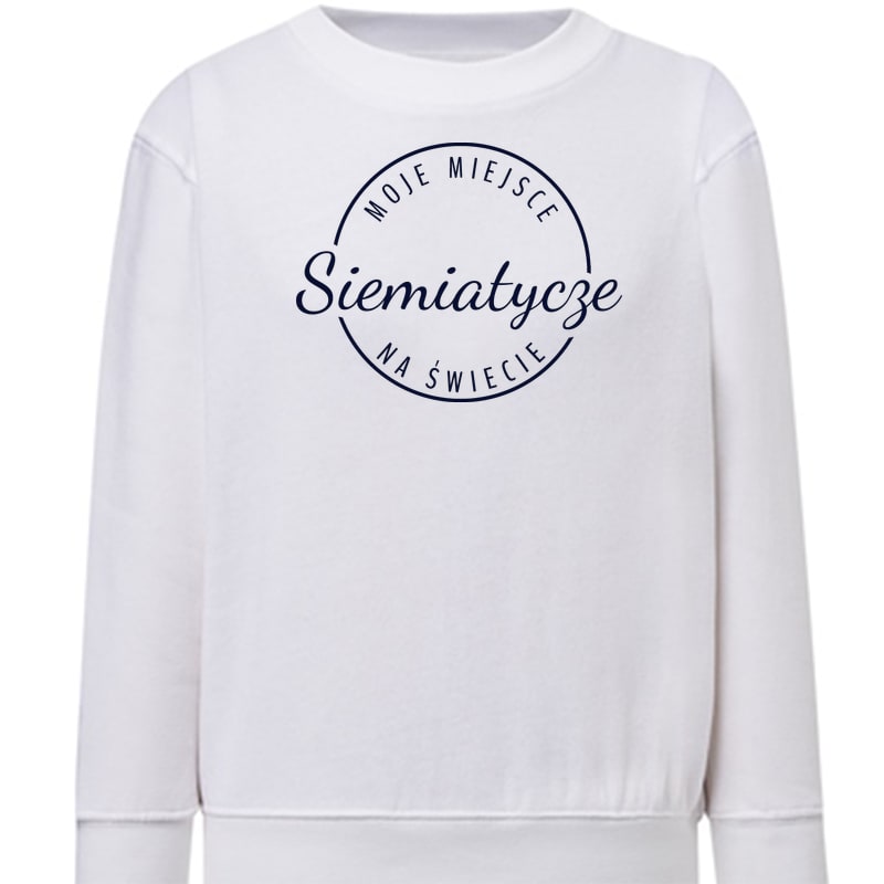 Bluza dziecięca Moje miejsce na świecie Siemiatycze