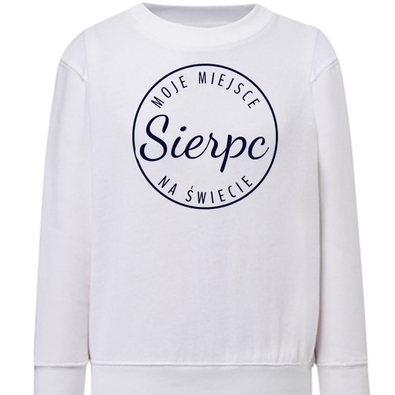 Bluza dziecięca Moje miejsce na świecie Sierpc