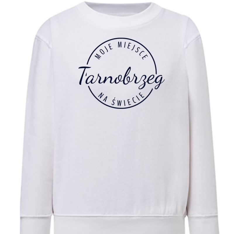 Bluza dziecięca Moje miejsce na świecie Tarnobrzeg