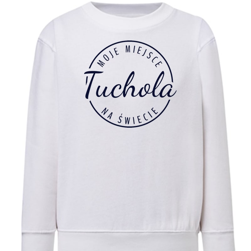 Bluza dziecięca Moje miejsce na świecie Tuchola