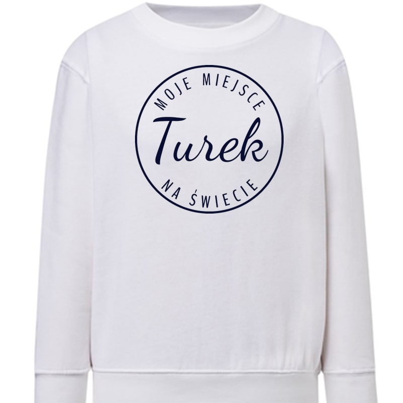 Bluza dziecięca Moje miejsce na świecie Turek
