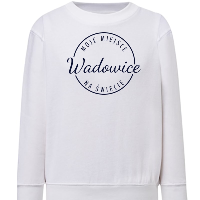 Bluza dziecięca Moje miejsce na świecie Wadowice