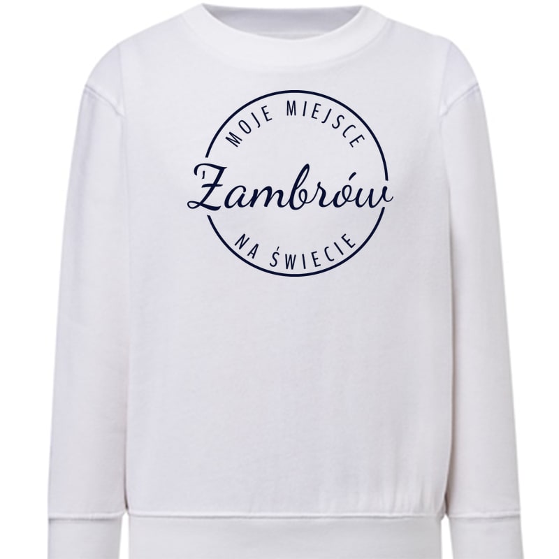 Bluza dziecięca Moje miejsce na świecie Zambrów