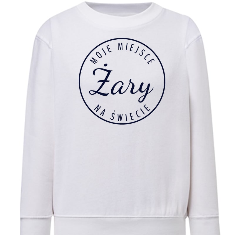 Bluza dziecięca Moje miejsce na świecie Żary