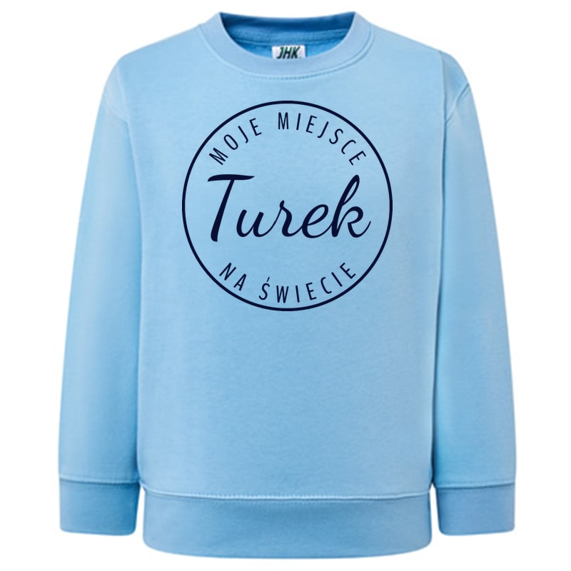 Bluza dziecięca Moje miejsce na świecie Turek - obrazek 7
