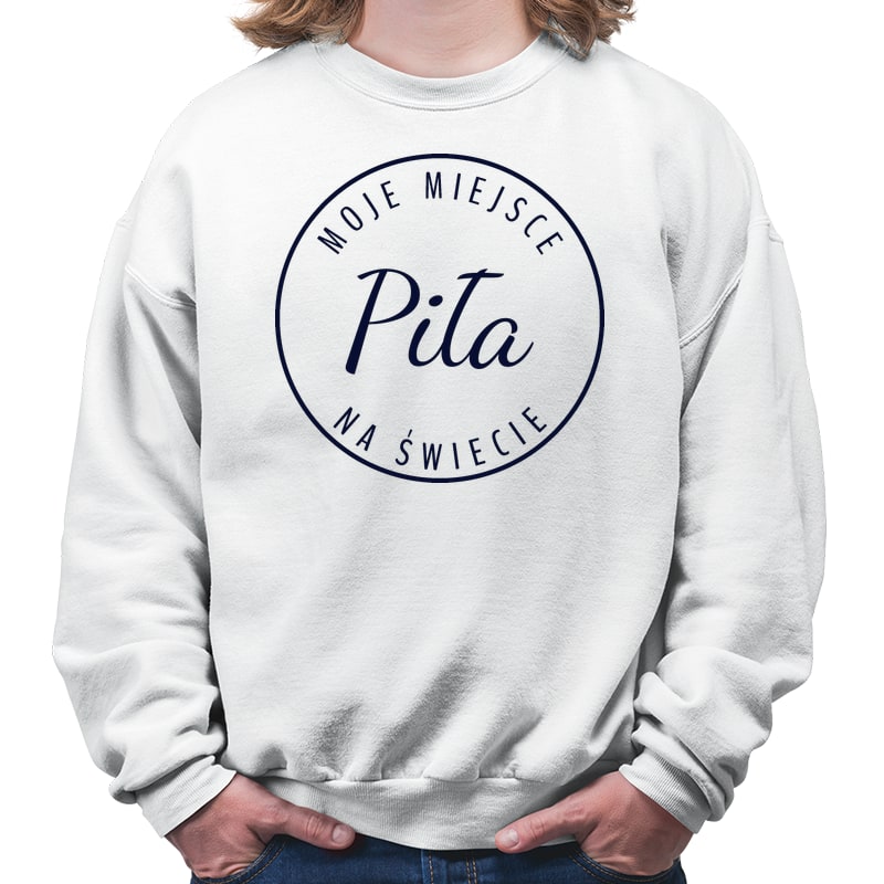 Bluza unisex Moje miejsce na świecie Piła