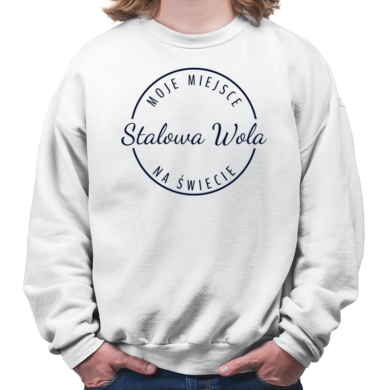 Bluza unisex Moje miejsce na świecie Stalowa Wola