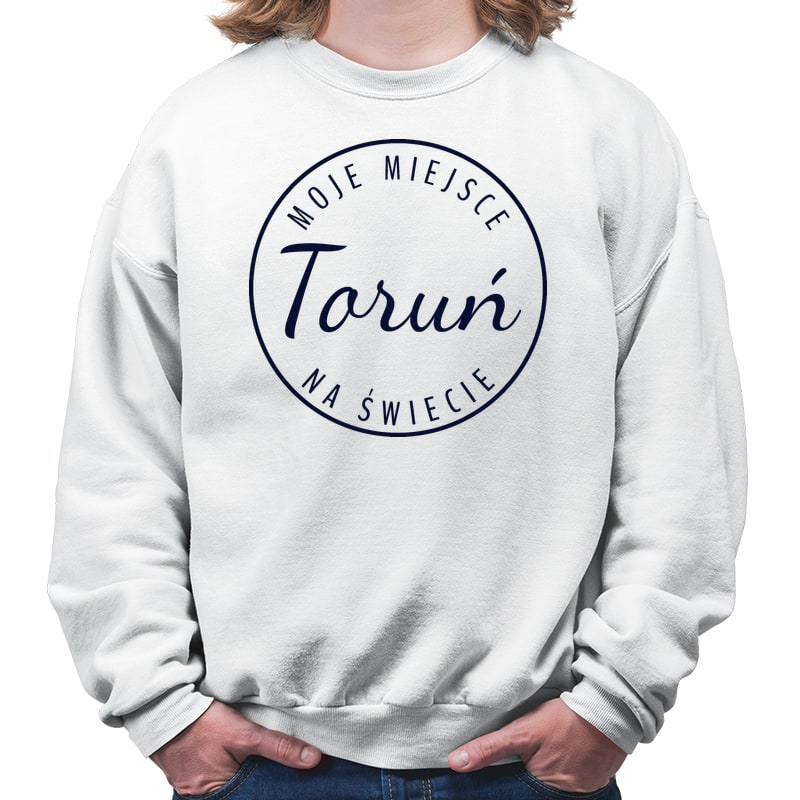 Bluza unisex Moje miejsce na świecie Toruń