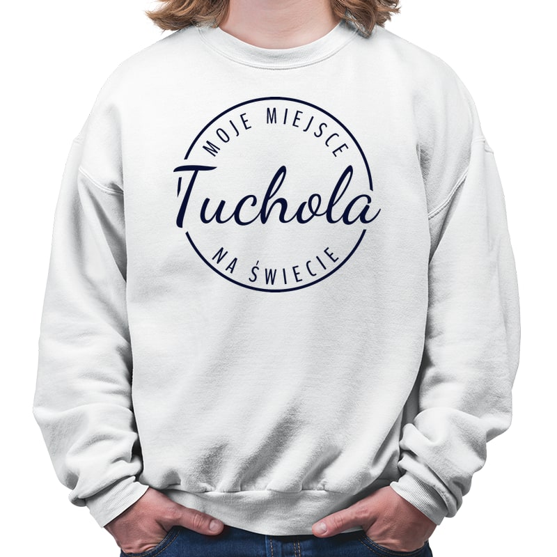 Bluza unisex Moje miejsce na świecie Tuchola