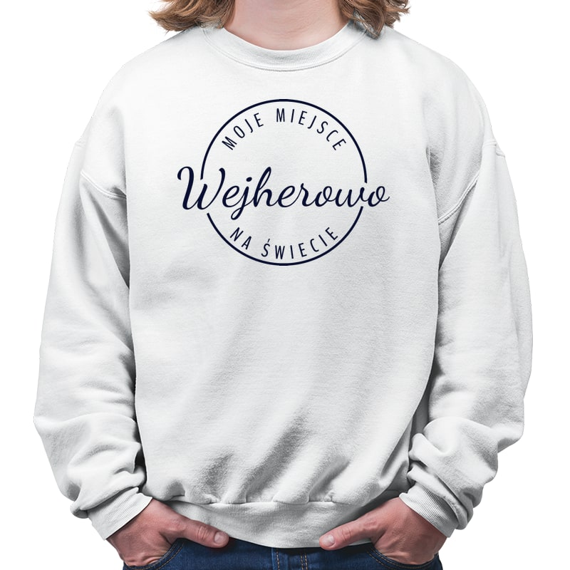 Bluza unisex Moje miejsce na świecie Wejherowo