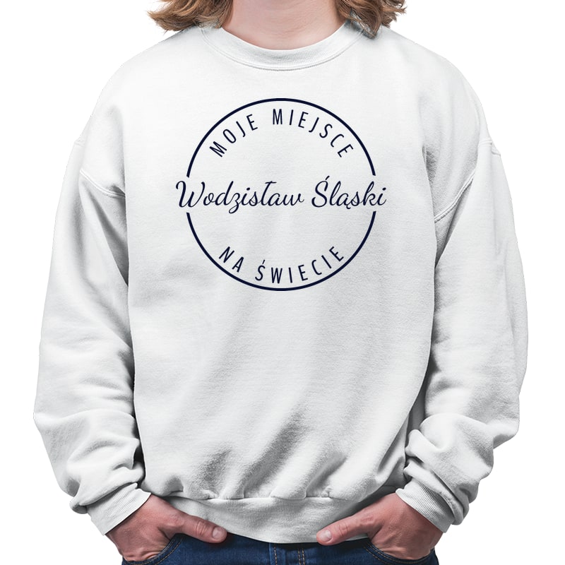 Bluza unisex Moje miejsce na świecie Wodzisław Śląski
