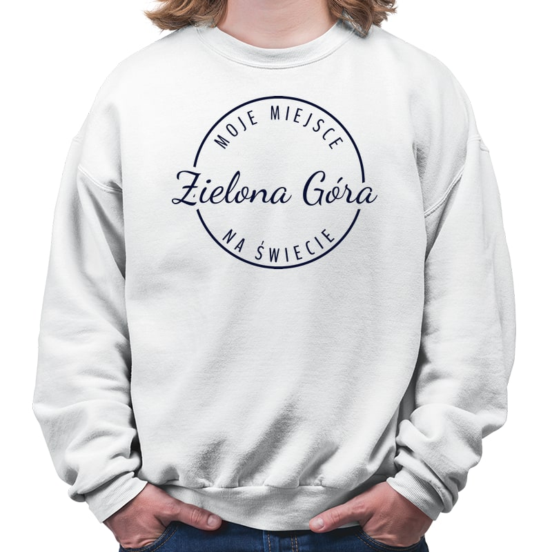 Bluza unisex Moje miejsce na świecie Zielona Góra