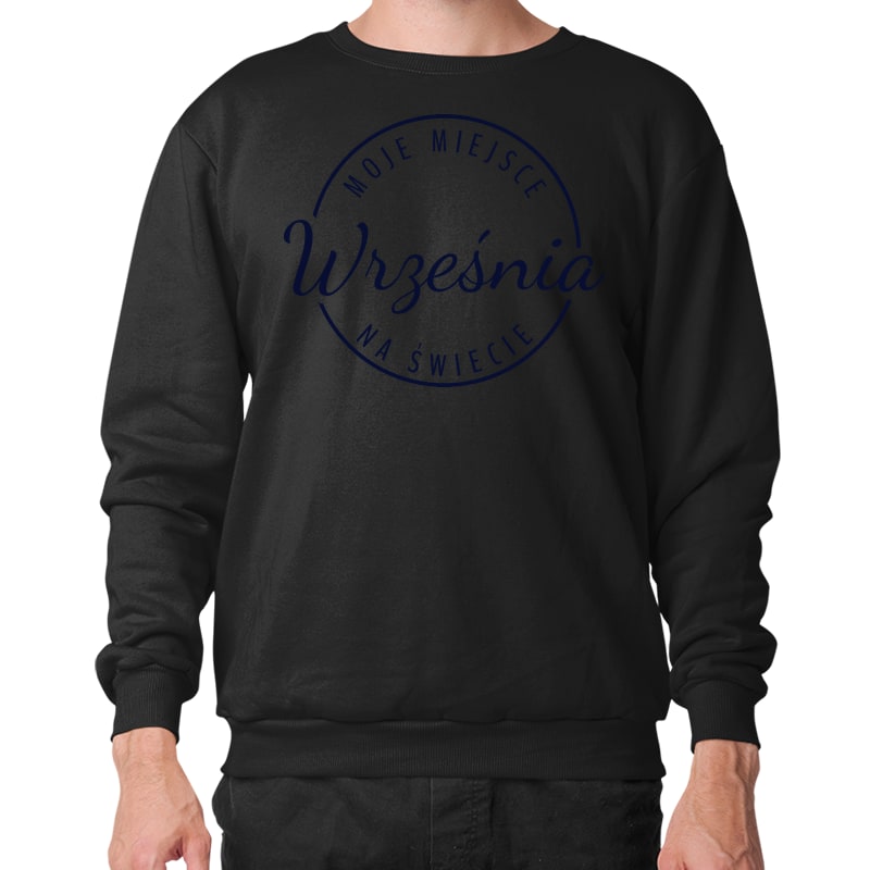 Bluza unisex Moje miejsce na świecie Września - obrazek 2