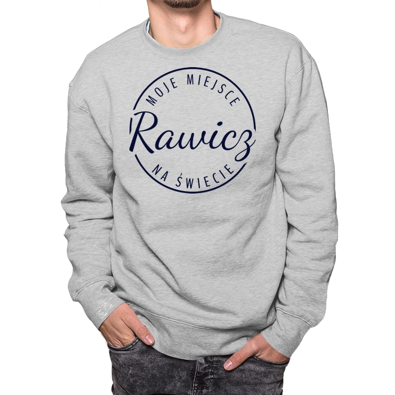 Bluza unisex Moje miejsce na świecie Rawicz - obrazek 5