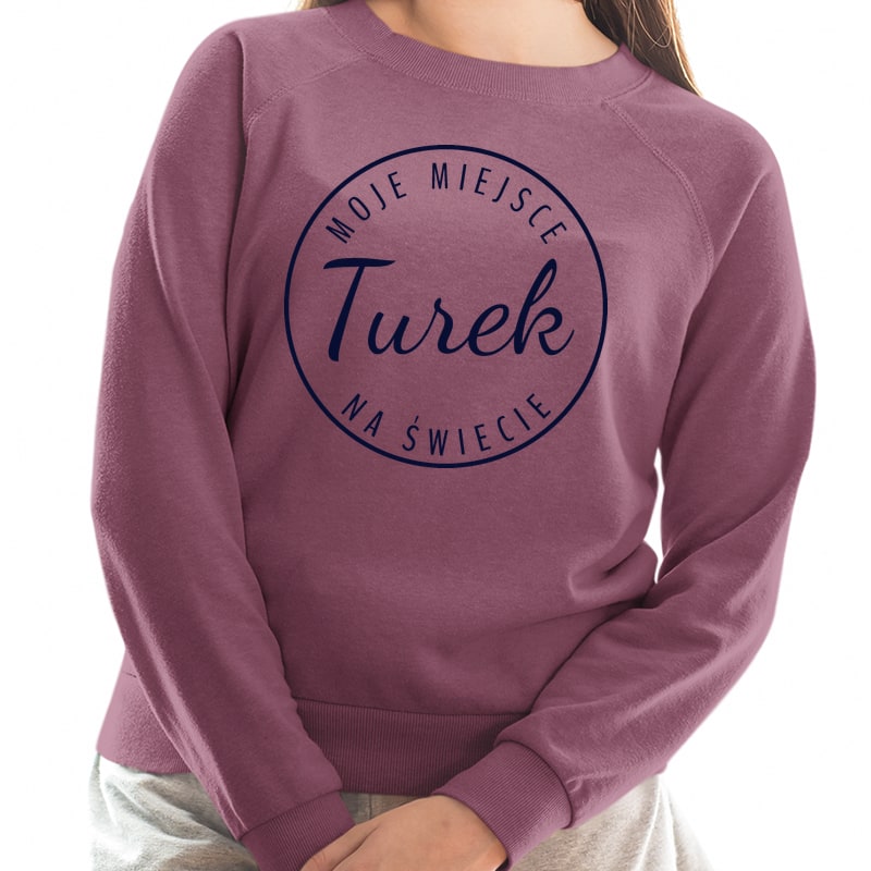 Bluza unisex Moje miejsce na świecie Turek - obrazek 7
