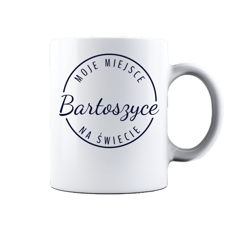 Kubek ceramiczny Moje miejsce na świecie Bartoszyce