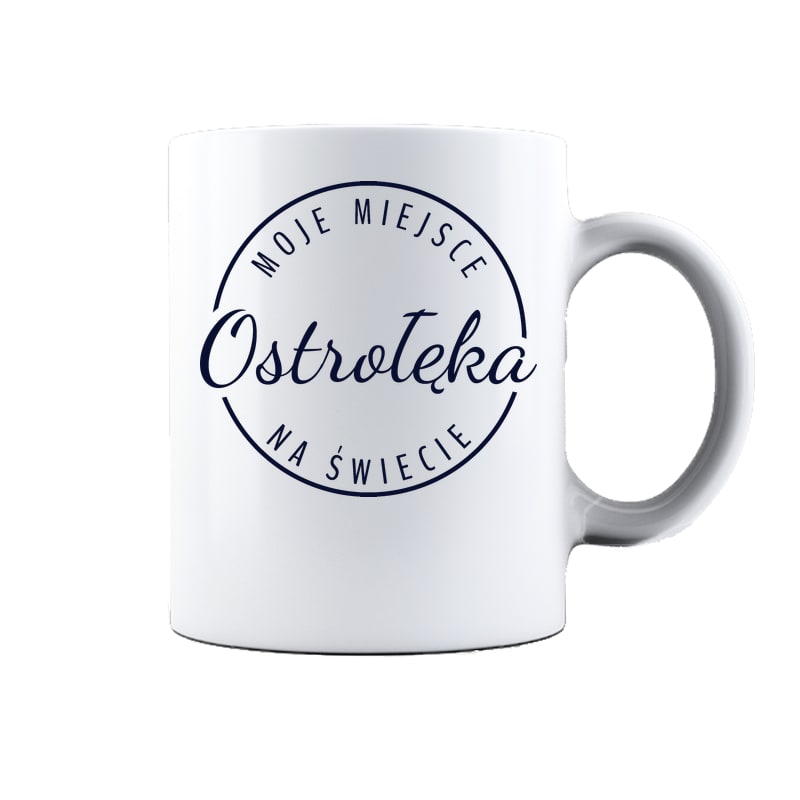 Kubek ceramiczny Moje miejsce na świecie Ostrołęka