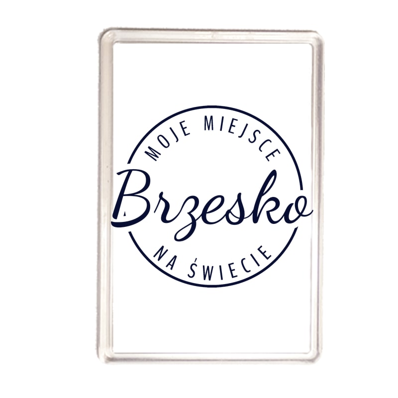 Magnes Moje miejsce na świecie Brzesko