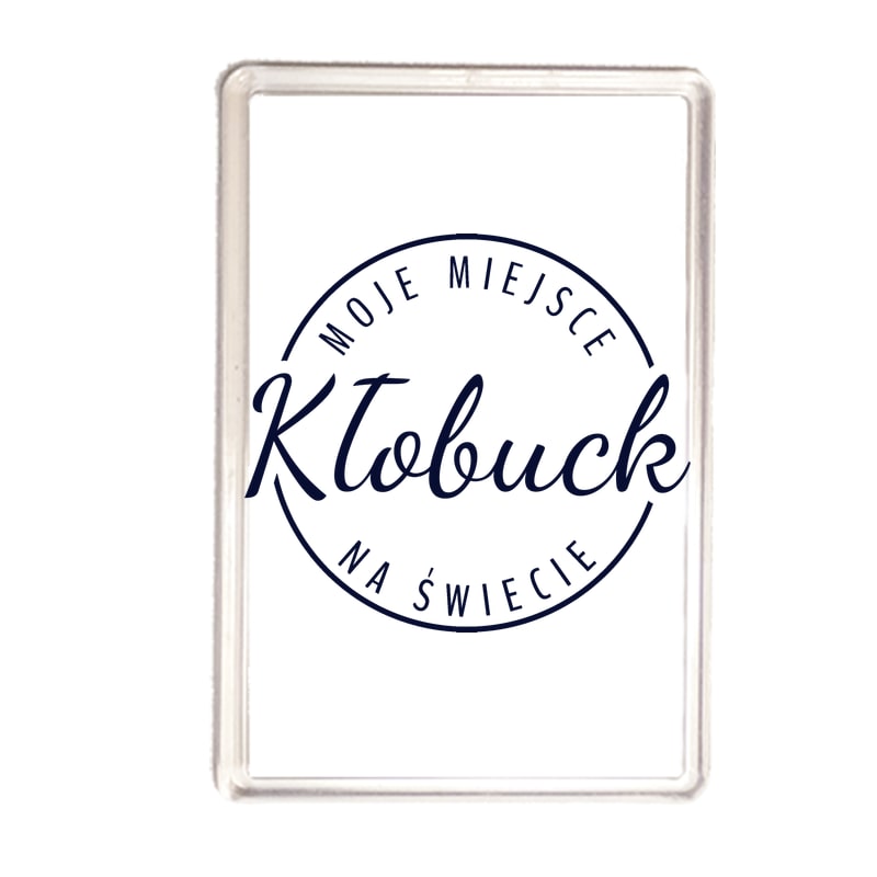 Magnes Moje miejsce na świecie Kłobuck