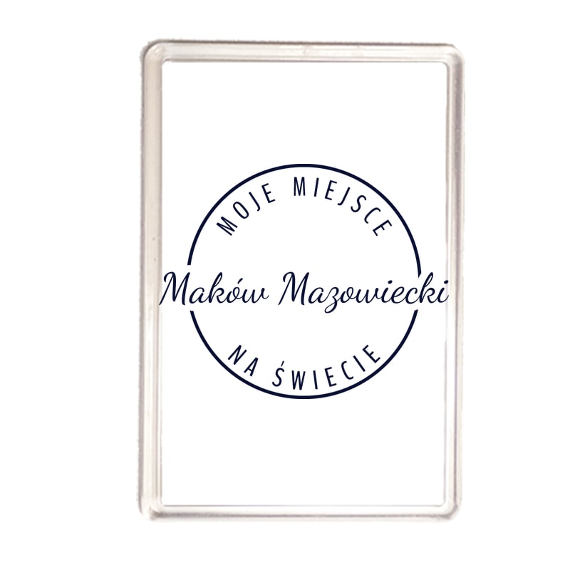 Magnes Moje miejsce na świecie Maków Mazowiecki