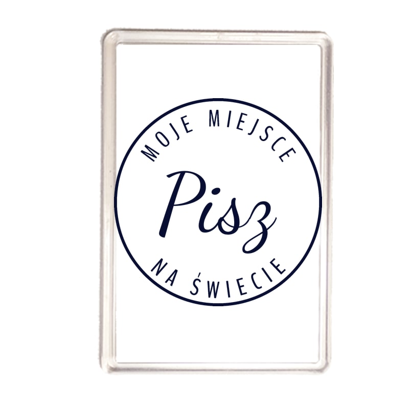 Magnes Moje miejsce na świecie Pisz