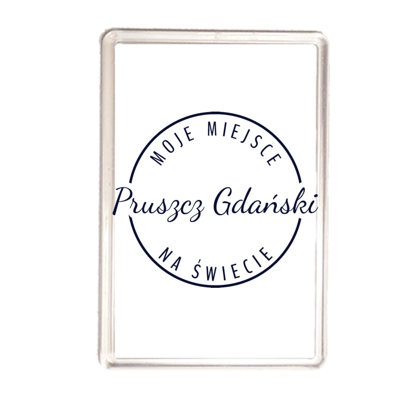 Magnes Moje miejsce na świecie Pruszcz Gdański