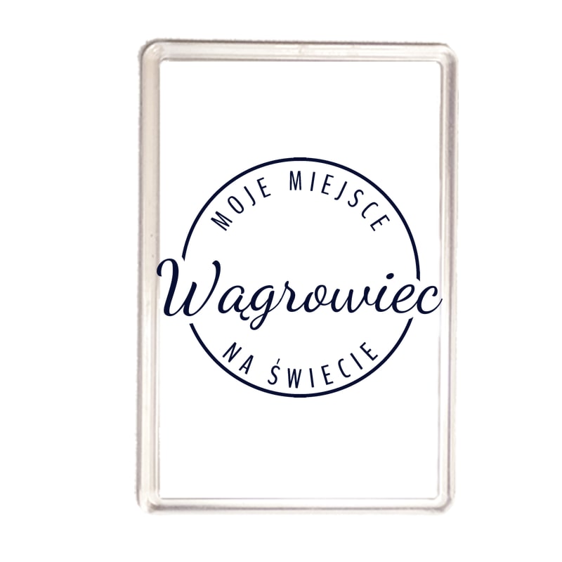 Magnes Moje miejsce na świecie Wągrowiec