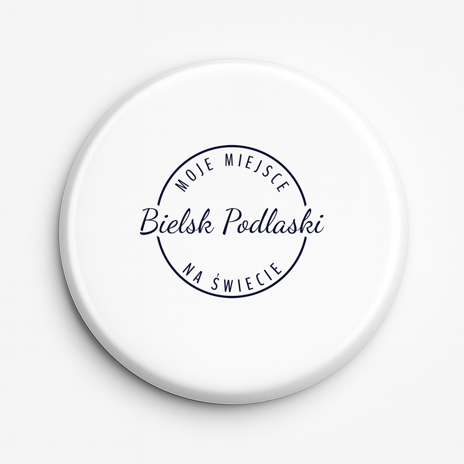 Przypinka Moje miejsce na świecie Bielsk Podlaski