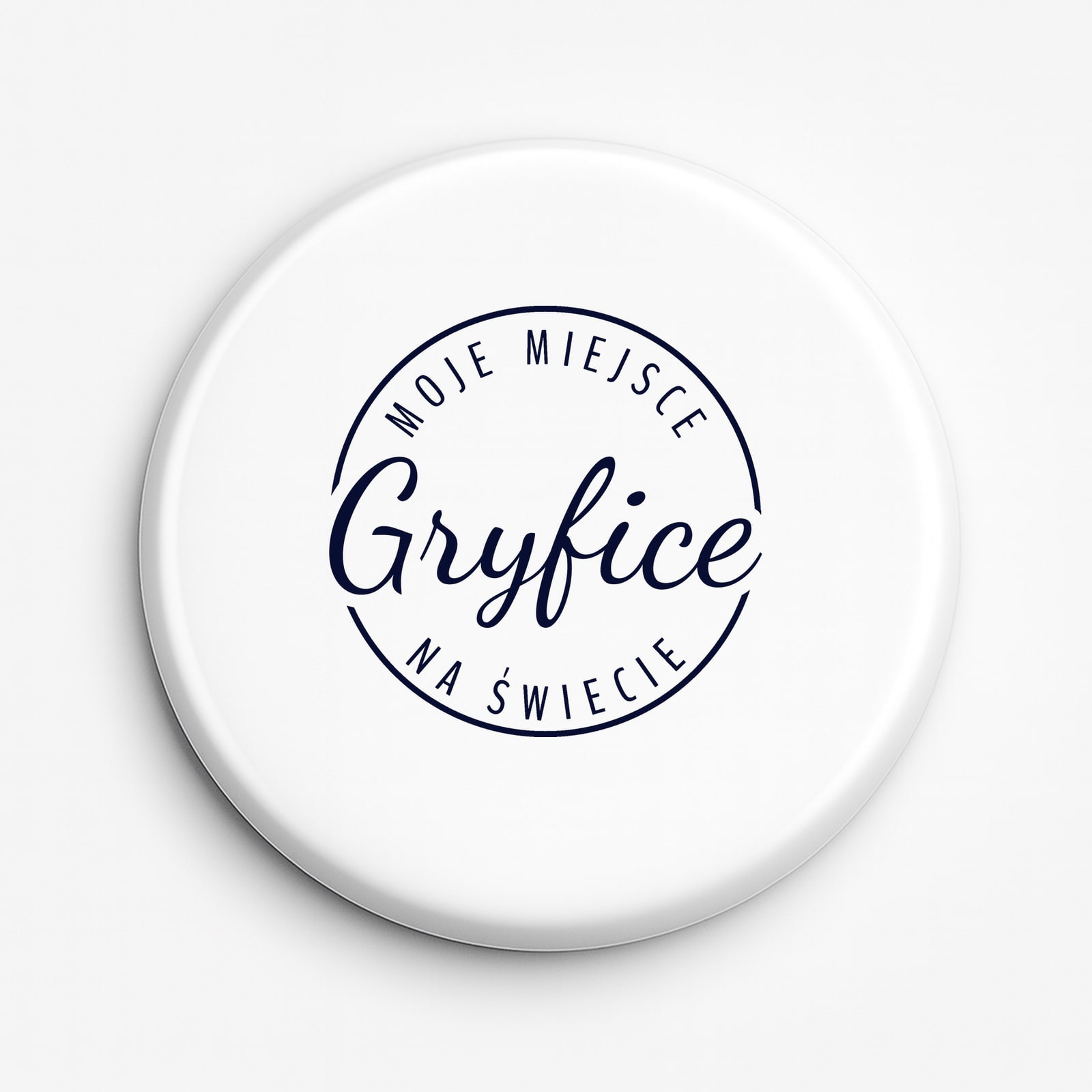 Przypinka Moje miejsce na świecie Gryfice