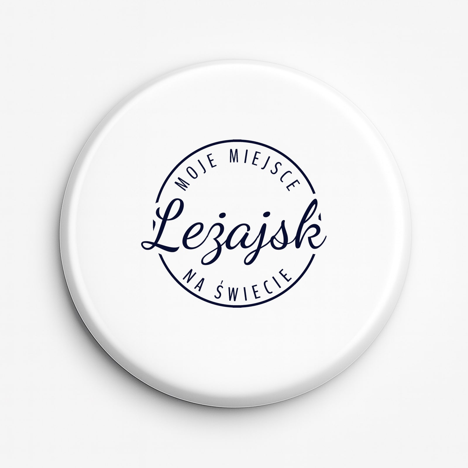 Przypinka Moje miejsce na świecie Leżajsk